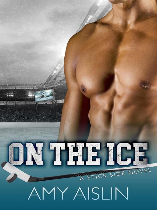 Title details for On the Ice by Amy Aislin - Available